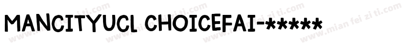 ManCityUCL choiceFai字体转换